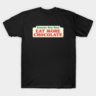 Retro Exercise Your Soul Eat More Chocolate Vintage Aesthetic T-Shirt